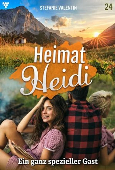 Ein ganz spezieller Gast: Heimat-Heidi 24 – Heimatroman