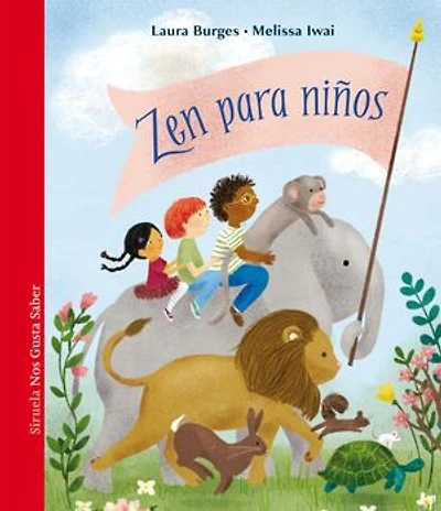 Zen para niños: Más de 50 actividades y relatos para meditar e iluminar la bondad en el mundo