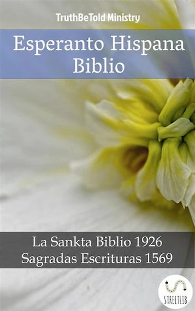 Esperanto Hispana Biblio: La Sankta Biblio 1926 - Sagradas Escrituras 1569