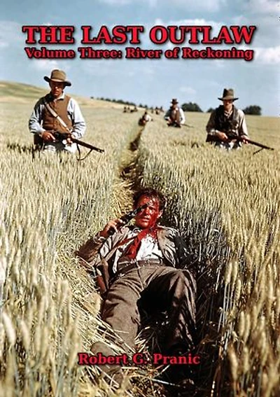 The Last Outlaw Volume Three: River of Reckoning