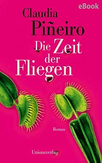 Die Zeit der Fliegen: Roman