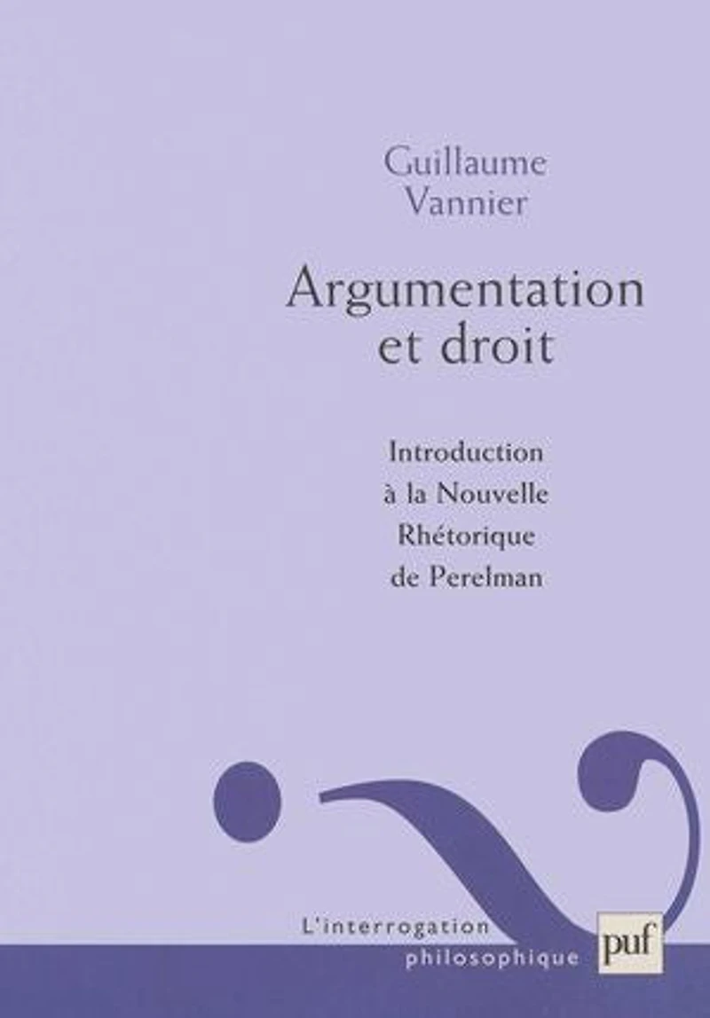 Argumentation et droit: introduction à la Nouvelle rhétorique de Perelman