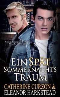 Ein Spätsommernachtstraum: A Late Summer Night's Dream