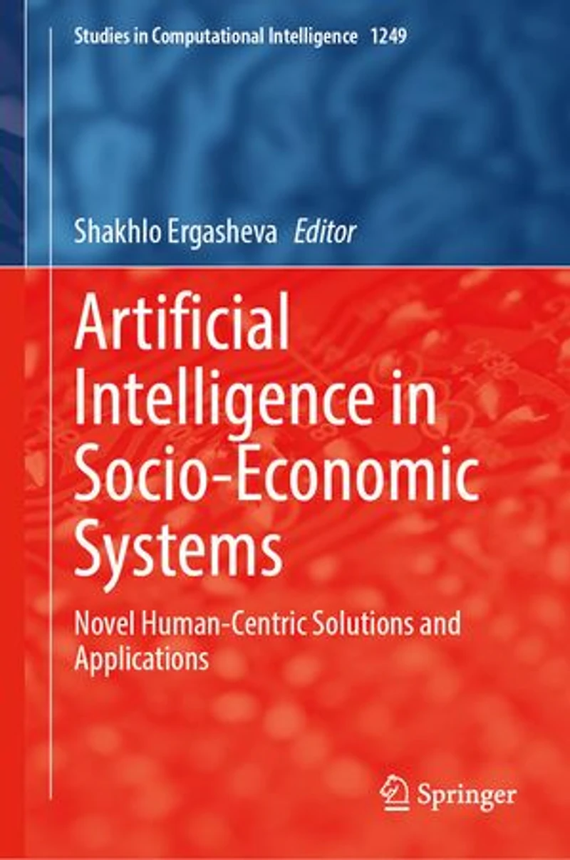 Artificial Intelligence Socio-Economic Systems: Novel Human-centric Solutions and Applications