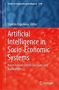Artificial Intelligence Socio-Economic Systems: Novel Human-centric Solutions and Applications