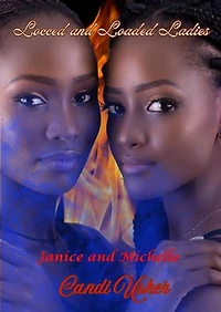 Locced and Loaded Ladies: Janice and Michelle