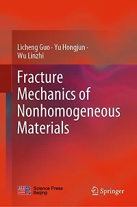 Fracture Mechanics of Nonhomogeneous Materials