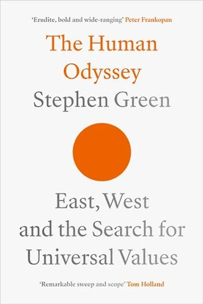 The Human Odyssey: East, West and the Search for Universal Values