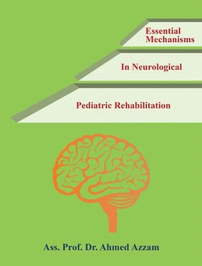 Essential Mechanisms Neurological Pediatric Rehabilitation