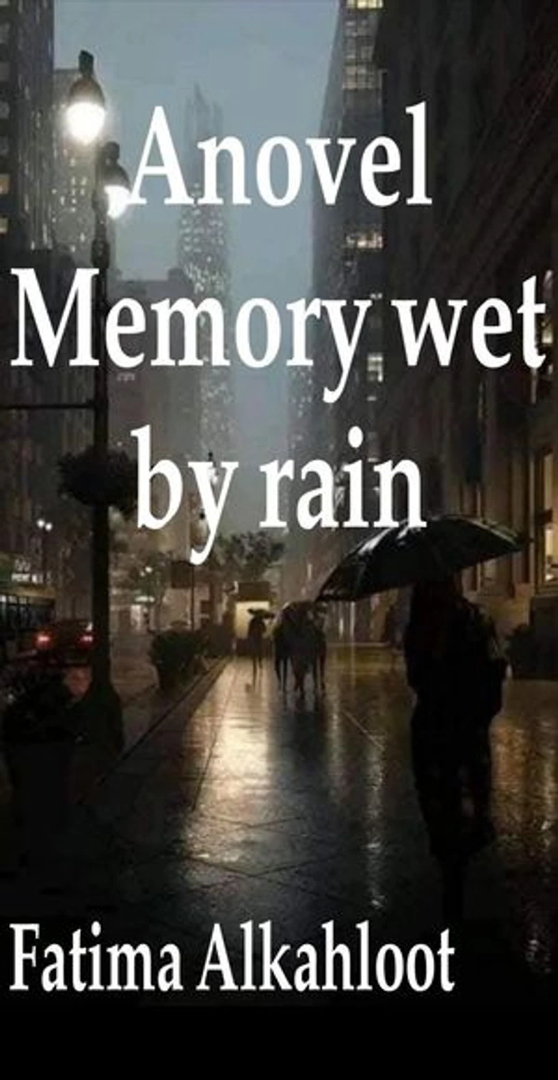 Anovel Memory Wet by rain