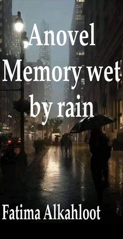 Anovel Memory Wet by rain