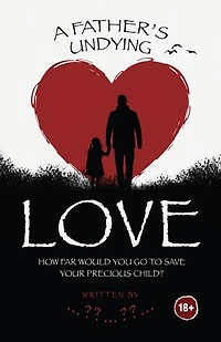 A Father's Undying Love