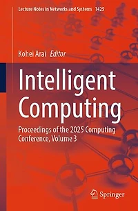 Intelligent Computing: Proceedings of the 2025 Computing Conference, Volume 3