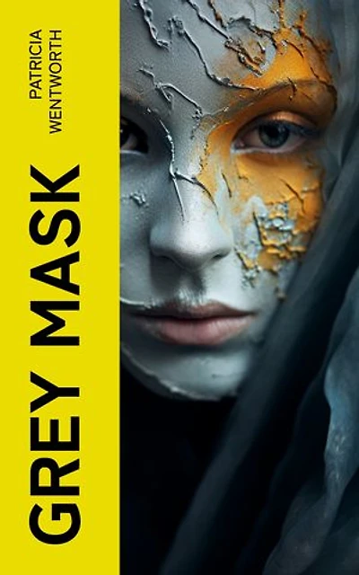 Grey Mask: Mystery Case For Detective Maud Silver