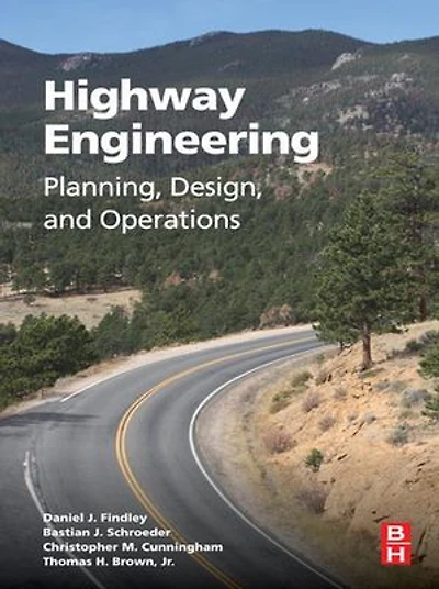 Highway Engineering: Planning, Design, And Operations