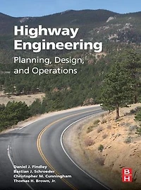 Highway Engineering: Planning, Design, And Operations