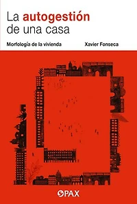 La autogestión de una casa: Morfología de la vivienda