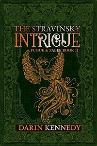 The Stravinsky Intrigue: Fugue & Fable, #2