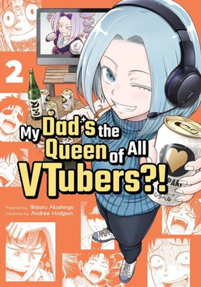 My Dad's the Queen of All VTubers?! 2: My Dad's the Queen of All VTubers?!, #2