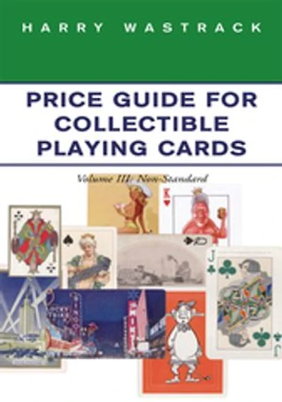 Price Guide for Collectible Playing Cards: Volume Iii: Non-Standard