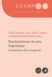 Représentations du sens linguistique: Les interfaces de la complexité