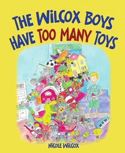 The Wilcox Boys Have Too Many Toys