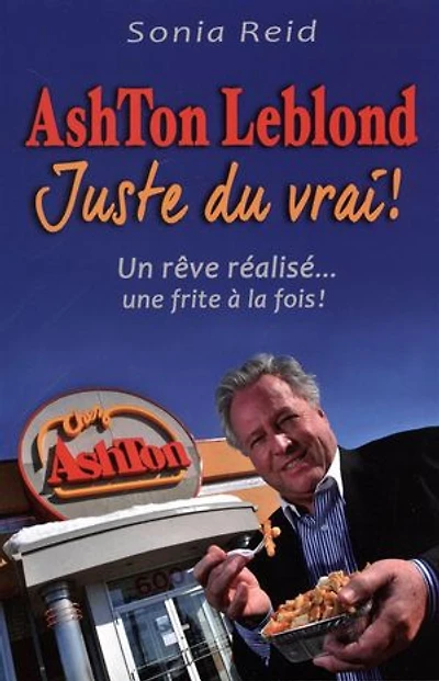 Ashton Leblond : Juste du vrai !