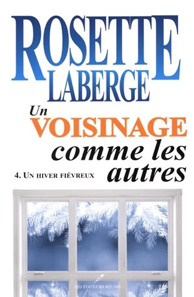 Un voisinage comme les autres 04 : Un hiver fiévreux