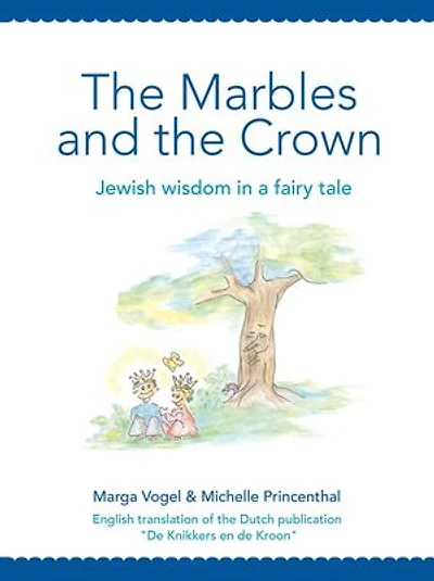 The Marbles and the Crown: Jewish wisdom in a fairy tale
