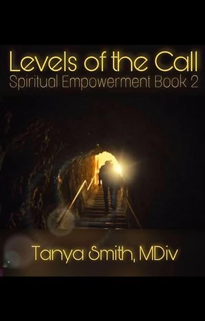 Levels of the Call: Spiritual Empowerment Series, #2