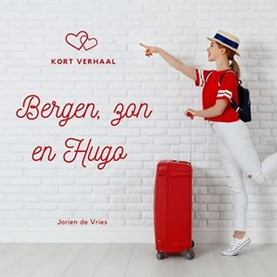 Bergen, Zon en Hugo