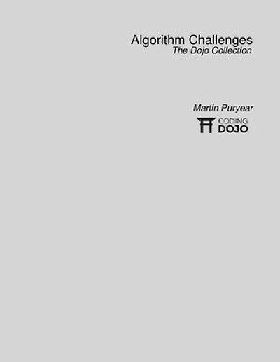 Algorithm Challenges: The Dojo Collection