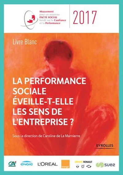 La performance sociale éveille-t-elle les sens de l'entreprise ?: Livre blanc