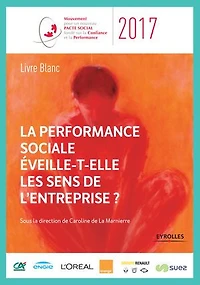 La performance sociale éveille-t-elle les sens de l'entreprise ?: Livre blanc