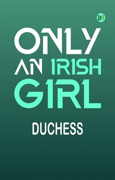 Only an Irish Girl