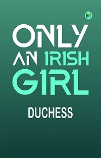 Only an Irish Girl