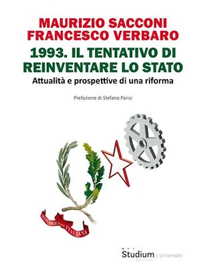 1993. Il tentativo di reinventare lo Stato: Attualità e prospettive di una riforma