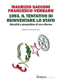 1993. Il tentativo di reinventare lo Stato: Attualità e prospettive di una riforma