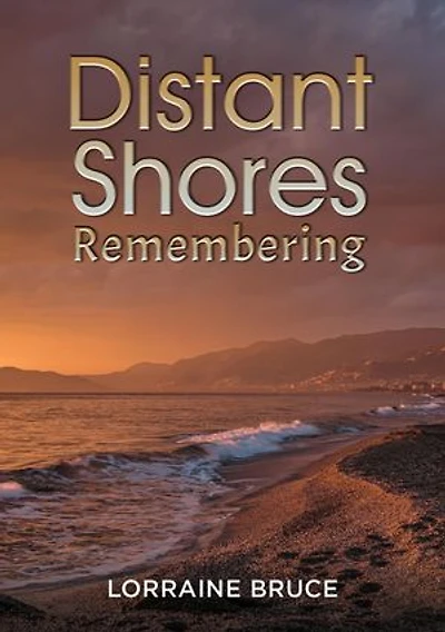 Distant Shores � Remembering