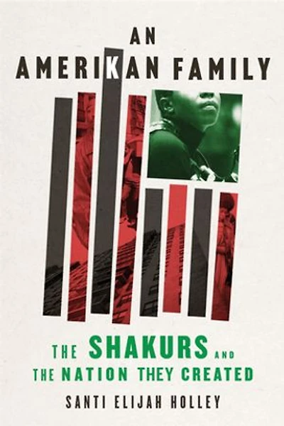 An Amerikan Family: the Shakurs and Nation They Created
