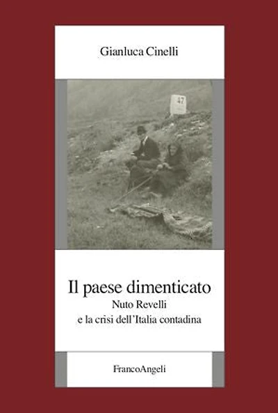 Il Paese dimenticato: Nuto Revelli e la crisi dell'Italia contadina