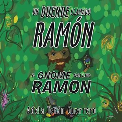 Un Duende Llamado Ramón a Gnome Called Ramon