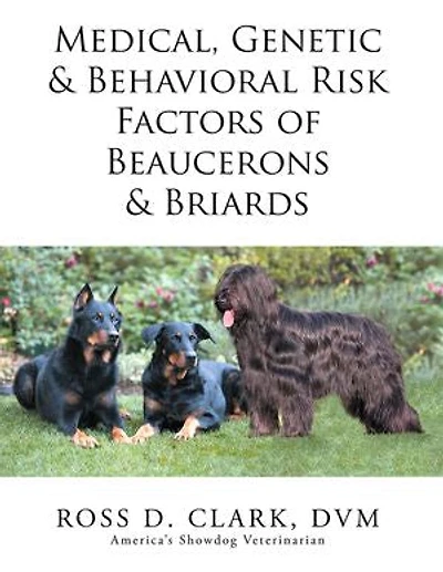 Medical, Genetic & Behavioral Risk Factors of Beaucerons Briards
