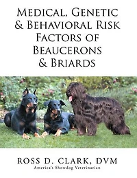 Medical, Genetic & Behavioral Risk Factors of Beaucerons Briards