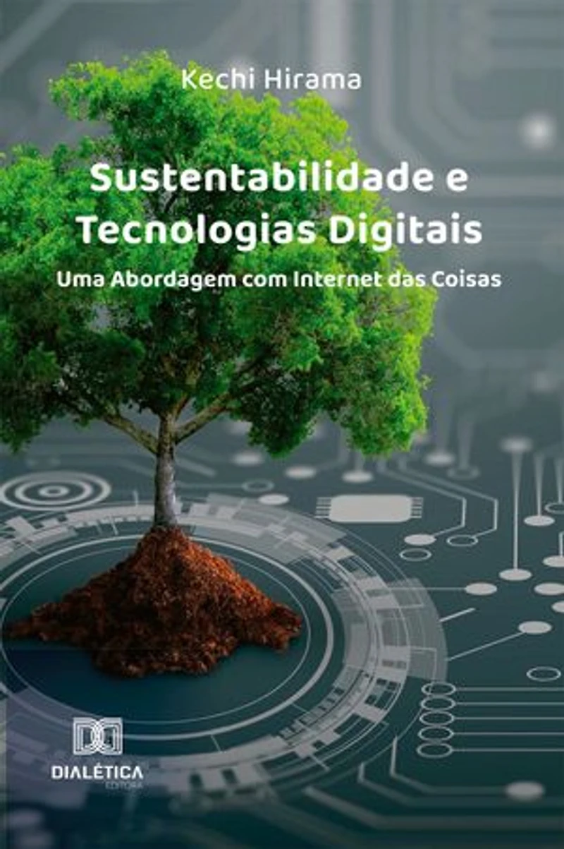 Sustentabilidade e Tecnologias Digitais: Uma Abordagem com Internet das Coisas