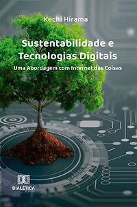 Sustentabilidade e Tecnologias Digitais: Uma Abordagem com Internet das Coisas