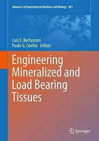 Engineering Mineralized and Load Bearing Tissues