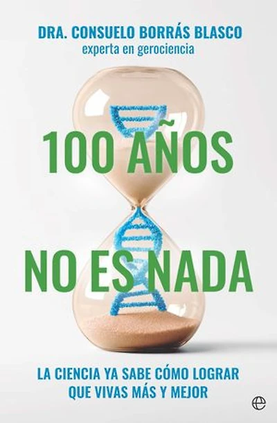 100 años no es nada: La ciencia ya sabe cómo lograr que vivas más y mejor