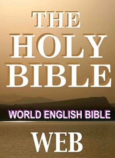 The Holy Bible: World English Bible