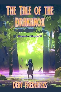 The Tale of the Drakanox: Minstrels of Skaythe, #6